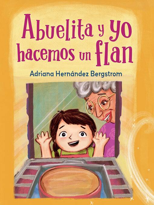 Title details for Abuelita y yo hacemos flan by Adriana Hernández Bergstrom - Available